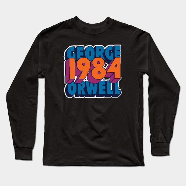 1984 Long Sleeve T-Shirt by FleebMerch